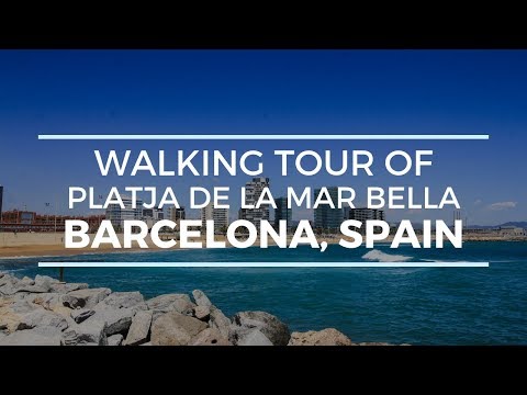 PLATJA DE LA MAR BELLA BARCELONA, SPAIN WALKING TOUR (NUDEST BEACH)