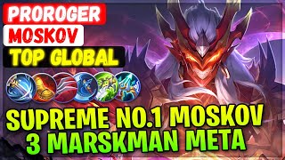 Supreme No.1 Moskov 3 Marskman Meta [ Top Global Moskov ] ProRoger - Mobile Legends Emblem And Build