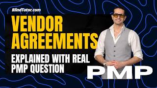PMP Tutorial | Vendor Agreements is Explained with Two Real PMP Questions