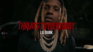 Lil Durk - Threats To Everybody OG Version