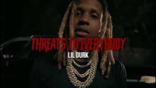 Lil Durk - Threats To Everybody OG Version
