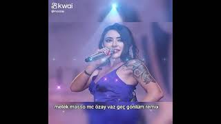 melek mosso mc özay vazgeç  gönlüm  remix Resimi