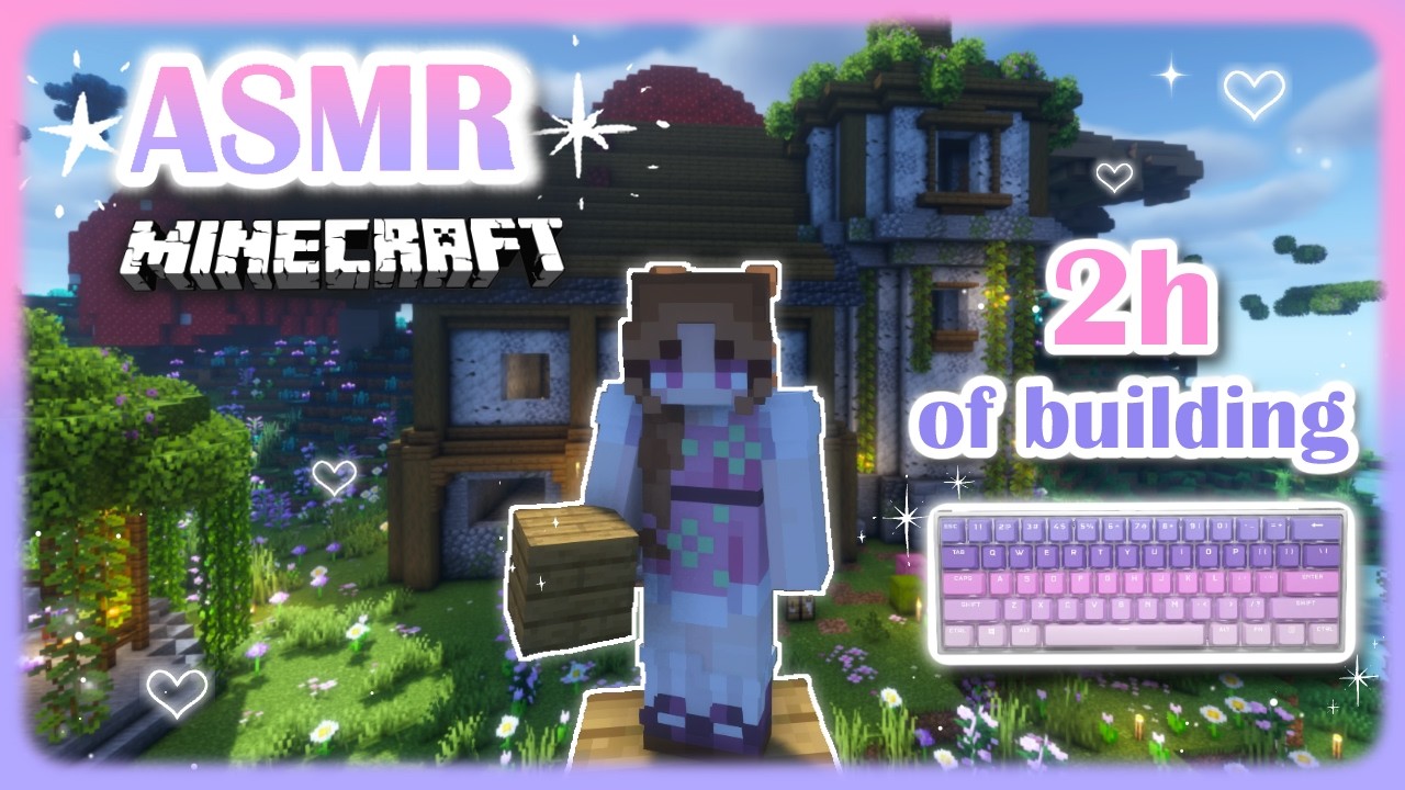 Minecraft ASMR ♡ – 2h of Cozy Base Building 🌸| Keyboard Sounds & Whispered 💕💤