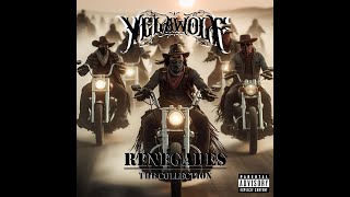 RENEGADES THE COLLECTION [HOTEL + GHETTO COWBOY VERSIONS] | YELAWOLF (AUDIO) HQ