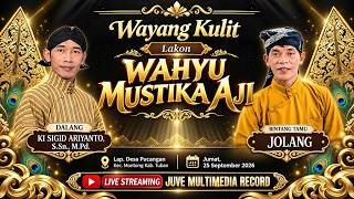 Download lagu 🔴 LIVE WAYANG KULIT  KI SIGID ARIYANTO - WAHYU MUSTIKA AJI FEAT CAK JOLANG - 22 SEPTEMBER 2026