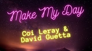 Coi Leray & David Guetta — Make My Day (Lyrics) перевод песни на русский язык