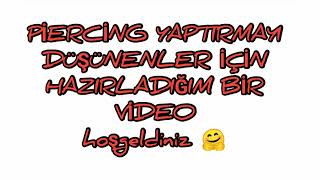 Pi̇erci̇ng Hakkinda Bi̇lgi̇ Ve Aci Değeri̇