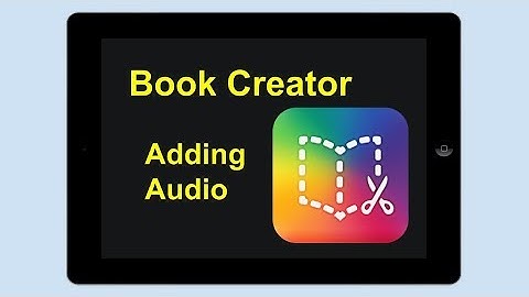 Book Creator for iPad - Adding Audio