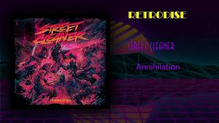 Street Cleaner – Annihilation Full album(Retrodise)