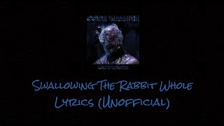 Code Orange - Swallowing The Rabbit Whole - Lyrics (Unofficial)