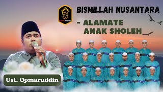 ALAMATE ANAK SHOLEH_UST. QOMARUDDIN