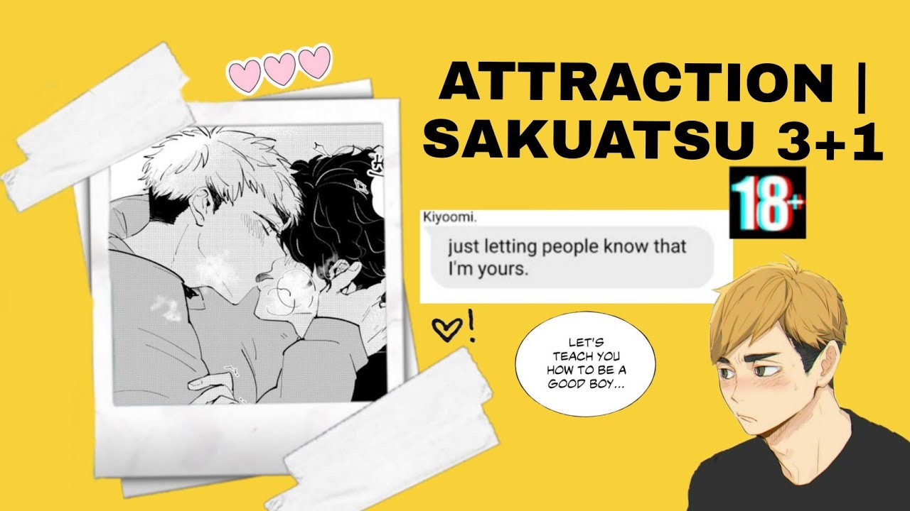 Attraction | Sakuatsu 3+1. [⚠smut ⚠]