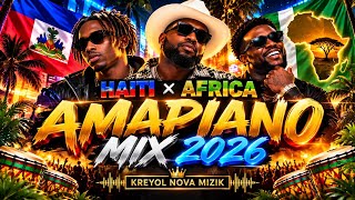 🔥 BEST AMAPIANO MIX 2026 🌍 | African x Haitian Vibes 🔥 Sgija, Quantum Amapiano | Nonstop Party Mix