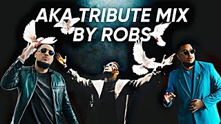 AKA TRIBUTE MIX BY ROBS | 12 FEBRUARY HIPHOP MIX | AKA EDITION