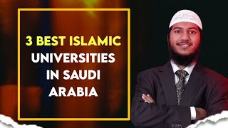 3 Best Islamic Universities in Saudi Arabia