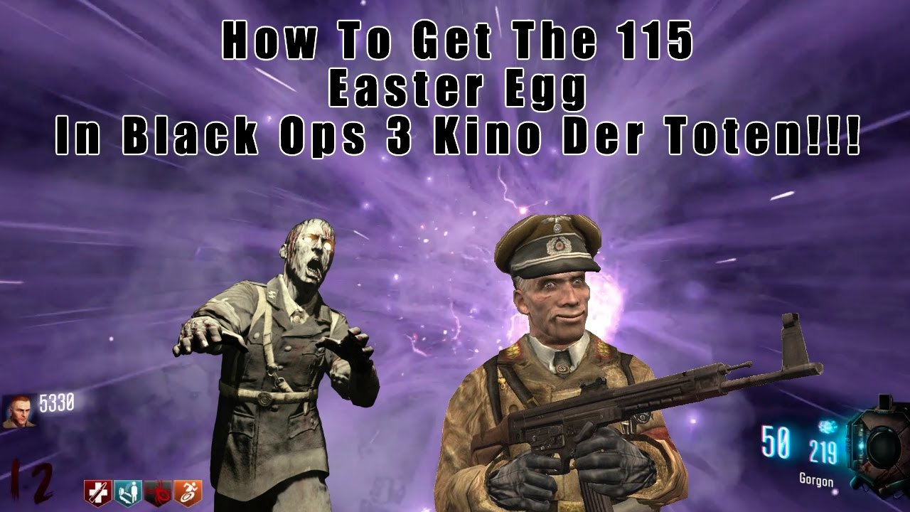 How To Get The Easter Egg Song On Black Ops 3 Kino Der Toten Bo3 115 Eleina Sigman Youtube