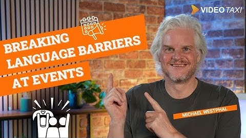 Breaking Language Barriers at Events