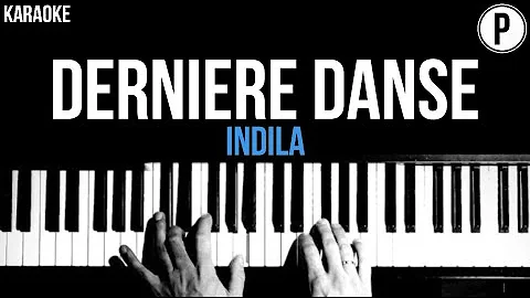 Indila - Dernière Danse Karaoke Slowed Acoustic Piano Instrumental Cover Lyrics