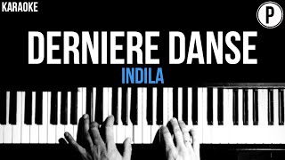 Indila - Dernière Danse Karaoke Slowed Acoustic Piano Instrumental Cover Lyrics