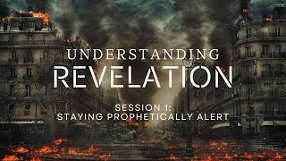 Celebrity Understanding Revelation: Session 1 - Staying Prophetically Alert Profile