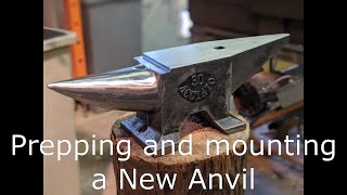 Prepping and Mounting a New Anvil by The Buildist 4,238 views 3 years ago 27 minutes