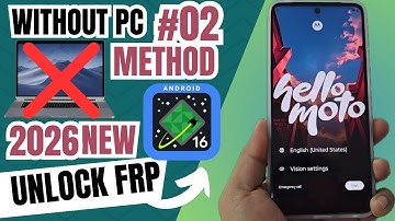 ZONDER PC NIEUWE METHODE Motorola FRP-bypass-account ontgrendelen Google (ANDROID 16 - 15 - 14)