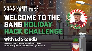 Welcome to the SANS Holiday Hack Challenge 2025
