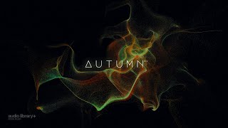 Autumn — KV | Free Background Music | Audio Library Release