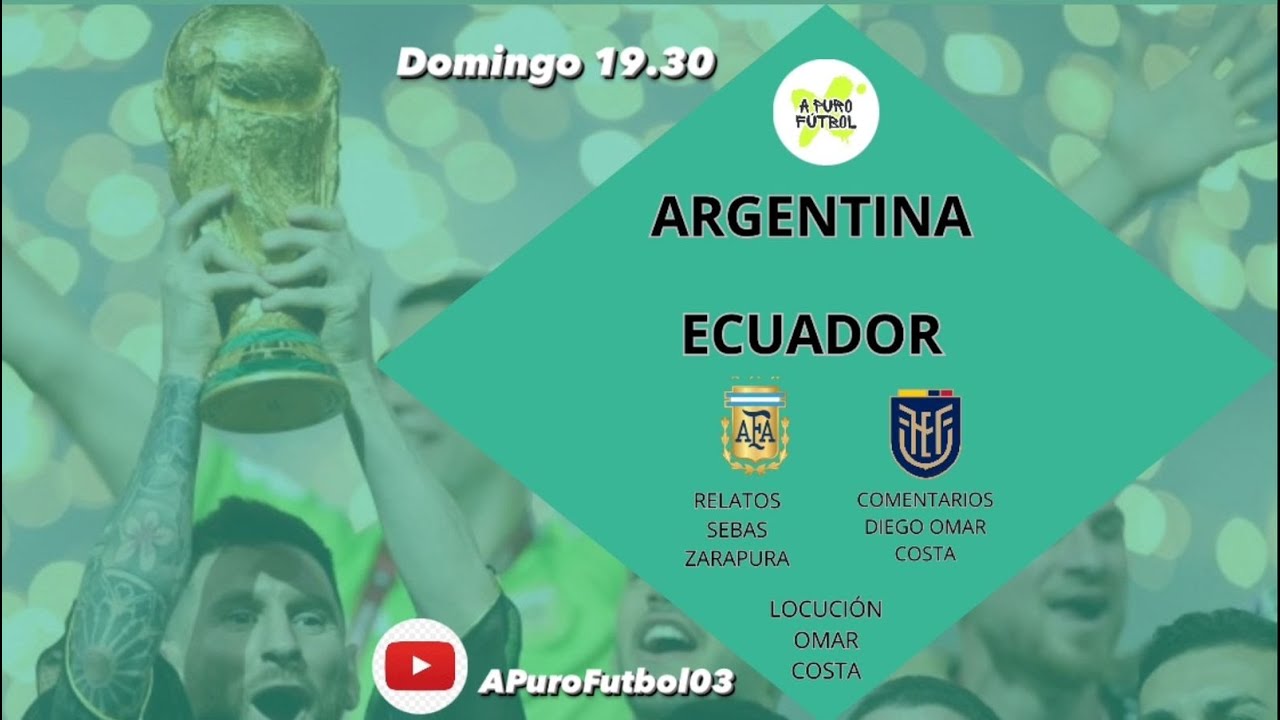 ARGENTINA vs ECUADOR EN VIVO YouTube