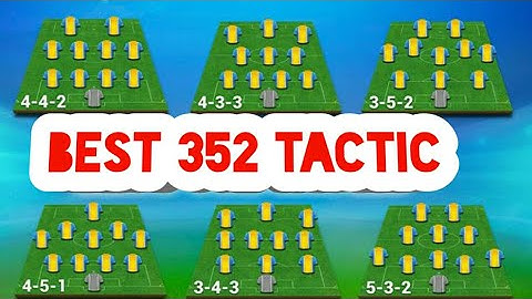 Best 352 tactic | osm tactic