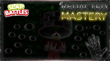 [Roblox] Slap Battles How To Get [REDACTED] Mastery + Showcase🕳️👑