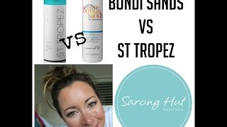 Bondi Sands vs St Tropez Comparison & Best tips for application