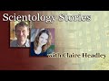 Jon on scientology stories with claire headley