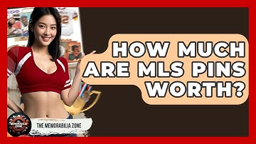 How Much Are MLS Pins Worth? - The Memorabilia Zone