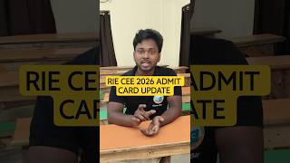 RIE CEE 2026 ADMIT CARD UPDATE || #riecee2026 #REGIONALBED