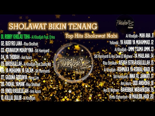 SHOLAWAT MIX FULL ALBUM TOP HITS SHOLAWAT DAN SYAIR class=