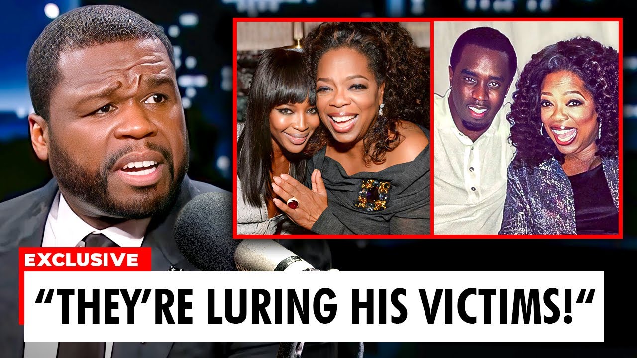 50 Cent LEAKS Evidence Of Diddy USING Oprah & Naomi Campbell To Lure Victims - YouTube