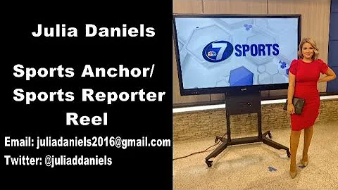 Julia Daniels Sports Anchor/Sports Reporter Reel