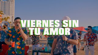Viernes Sin Tu Amor - La Indicada La Mejor De Maza
