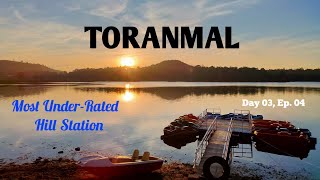 Toranmal | Ep 04 | Most Under-Rated Hill Station
