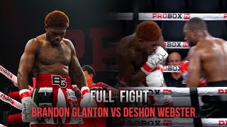 PROBOX FULL FIGHT | Brandon Glanton vs DeShon Webster