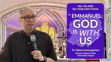 EMMANUEL: GOD IS WITH US - An Advent Recollection with Fr. Dave Concepcion on Nov. 29, 2025.