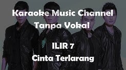 Karaoke ILIR 7 - Cinta Terlarang | Tanpa Vokal  - Durasi: 4:50. 