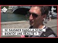 Se baigner dans la seine bientt une ralit   la story  c  vous  13062023