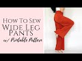 How To Sew Pants Sew-along W/ A Wide Leg Pant Pdf Pattern