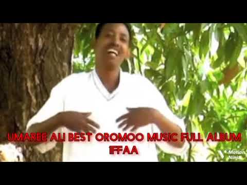 Umaree Alii best oromoo music full album 1FFAA