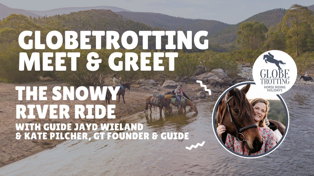 Meet & Greet the Guides - The Snowy River Ride, Australia