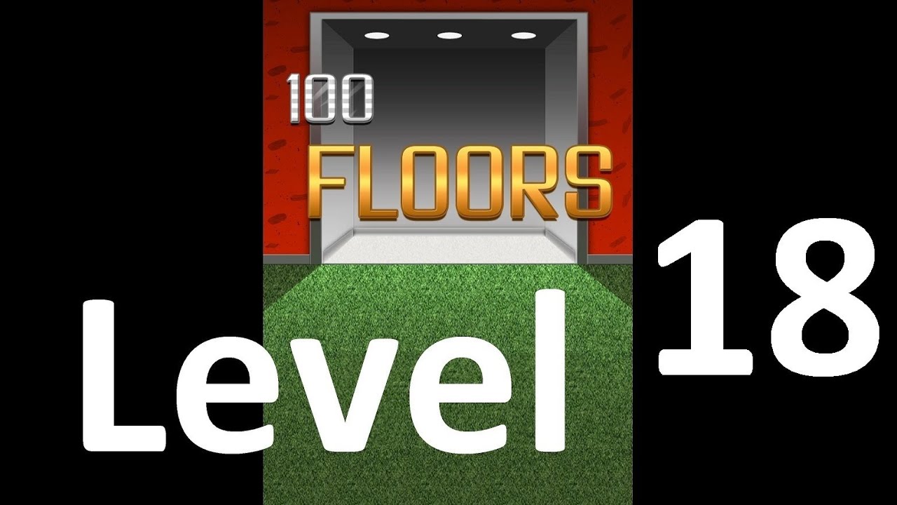 100 Floors level 18 Solution Floor 18