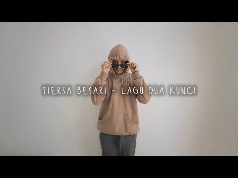 Lirik lagu Fiersa Besari Lagu Dua Kunci