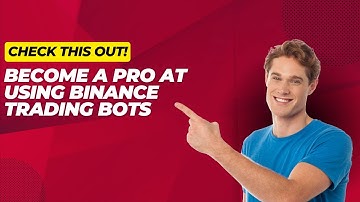 Ultimate Binance Trading Bot Guide for Beginners and Experts - 2024